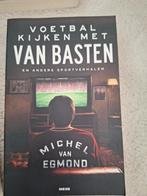 Michel van Egmond - Voetbal kijken met Van Basten, Michel van Egmond, Ophalen of Verzenden, Zo goed als nieuw, Balsport