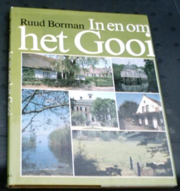  In en om het Gooi. Ruud Borman. ISBN 9062552536. beschikbaar voor biedingen