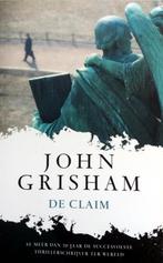John Grisham - De Claim, Ophalen of Verzenden, Gelezen, Fictie