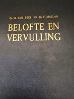 Belofte en vervulling. Ds van Beek/Ds F Mallan, Boeken, Christendom | Protestants, Ophalen of Verzenden, Zo goed als nieuw, Ds M van Beek / Ds F Mallan