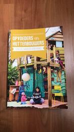 Kiind opvoeders en huttenbouwers, Ophalen of Verzenden, Gebruikt