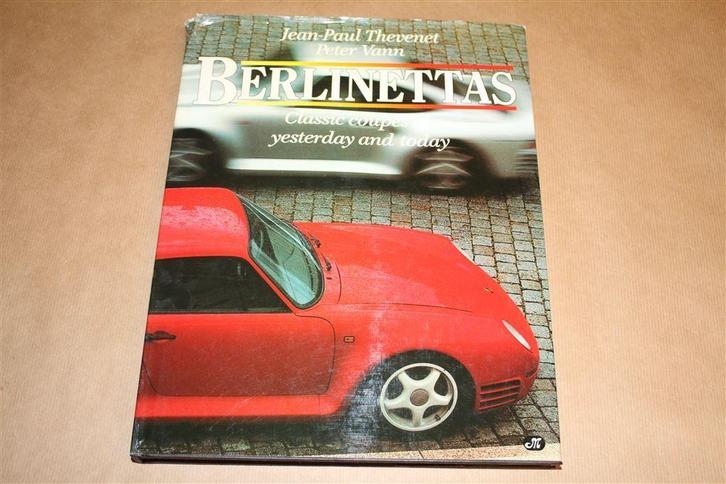 Berlinettas - Classic coupés of yesterday and today, Boeken, Auto's | Boeken, Zo goed als nieuw, Ophalen of Verzenden