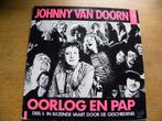 JOHNNY VAN DOORN-OORLOG EN PAP, Ophalen of Verzenden, 1960 tot 1980, Gebruikt, 12 inch