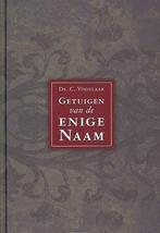 Getuigen van de enige naam Ds C. Vogelaar 9789033609350, Boeken, Ophalen of Verzenden, Zo goed als nieuw, Ds C. Vogelaar, Christendom | Protestants