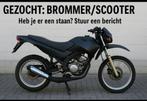 !GEZOCHT! Brommer / Scooter, Ophalen