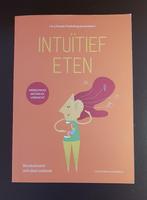 Boek Intuïtief Eten - Elyse Resch, Evelyn Tribole, z.g.a.n., Boeken, Dieet en Voeding, Elyse Resch, Evelyn Tribole, Ophalen of Verzenden