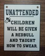 Spreukenbordje "Unattended Children", Ophalen of Verzenden, Nieuw