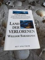 William Sarabande - Land der verlorenen, Boeken, Ophalen of Verzenden, Gelezen, W. Sarabande