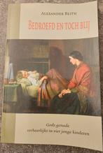 Bedroefd en toch blij Alexander Beith, Ophalen of Verzenden, Gelezen