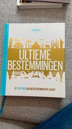 Lonely Planet Ultieme Bestemmingen, Boeken, Reisverhalen, Ophalen of Verzenden, Zo goed als nieuw