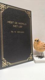 Verhoeks, Ds. W.; Hebt de wereld niet lief, Boeken, Ophalen of Verzenden, Gelezen, Christendom | Protestants