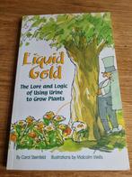 Liquid Gold - Urine als meststof - Nieuw!, Ophalen of Verzenden, Nieuw, Carol Steinfeld, Tuinieren en Tuinplanten