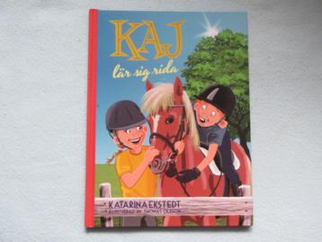 Zweeds kinderboek: Kaj lär sig rida - Katarina Ekstedt beschikbaar voor biedingen