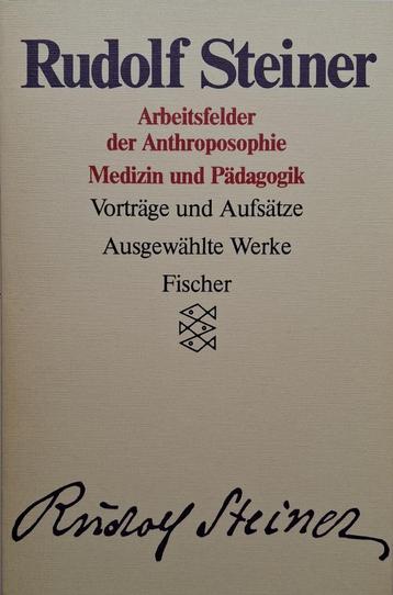 Rudolf Steiner - Arbeitsfelder der Anthroposophie Medizin un beschikbaar voor biedingen