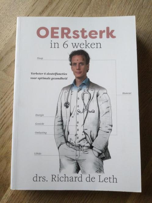OERSTERK IN 6 WEKEN, RICHARD DE LETH., Boeken, Gezondheid, Dieet en Voeding, Zo goed als nieuw, Dieet en Voeding, Ophalen of Verzenden