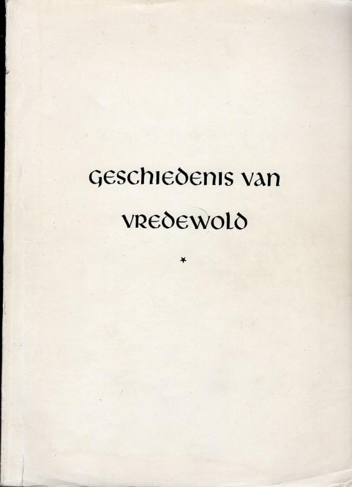 geschiedenis van vredewold j. sijbolts 1957, Boeken, Geschiedenis | Stad en Regio, Gelezen, 14e eeuw of eerder, Verzenden