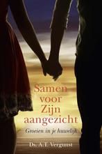 DS. A.T. VERGUNST - SAMEN VOOR ZIJN AANGEZICHT | NU 14,99, Nieuw, Christendom | Protestants, Ophalen of Verzenden, Ds. A.T. Vergunst