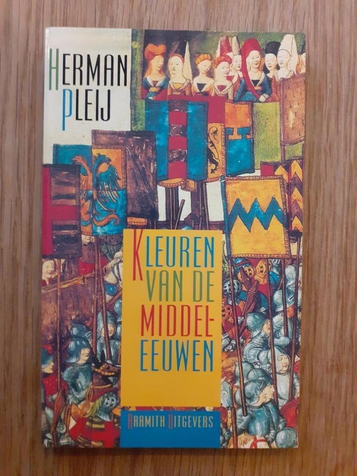 Herman Pleij - Kleuren van de Middeleeuwen, Boeken, Geschiedenis | Wereld, Zo goed als nieuw, Europa, 14e eeuw of eerder, Verzenden