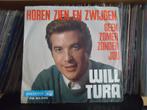 7" Single Will Tura - Horen Zien En Zwijgen / Geen Zomer Zon, Cd's en Dvd's, Vinyl Singles, Gebruikt, 7 inch, Single, Ophalen of Verzenden