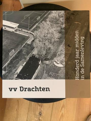 VV Drachten - honderd jaar midden in de samenleving beschikbaar voor biedingen