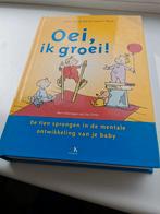 Oei, ik groei! - Hetty van de Rijt & Frans X. Plooij, Ophalen of Verzenden, Gelezen, Opvoeding tot 6 jaar, Hetty van de Rijt en Frans X. Plooij