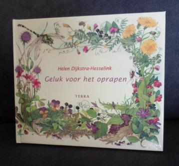 Geluk voor het oprapen. Gedichten natuur. Helen Dijkstra. beschikbaar voor biedingen
