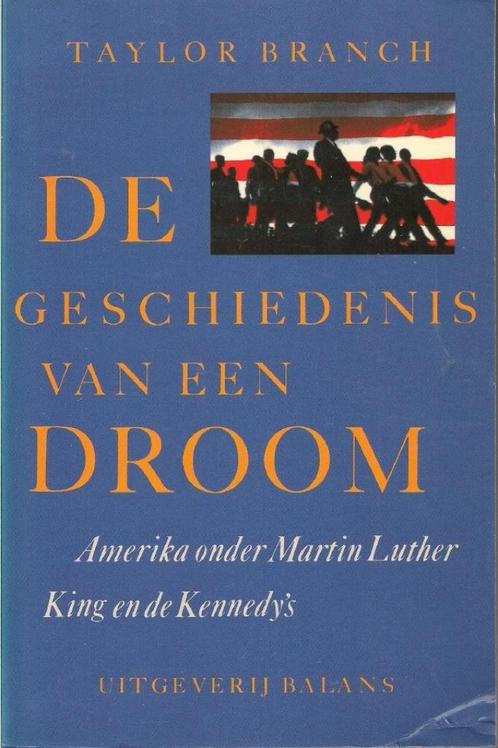 De geschiedenis van een droom - Taylor Branch, Boeken, Geschiedenis | Wereld, Gelezen, Noord-Amerika, 19e eeuw, Ophalen of Verzenden