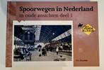 H.G. Hesselink - Spoorwegen in Nederland in oude ansichten 1, Boeken, Geschiedenis | Stad en Regio, Ophalen of Verzenden, H.G. Hesselink