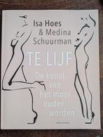 Isa Hoes - Te lijf, als nieuw!!!, Boeken, Ophalen, Zo goed als nieuw, Isa Hoes; Medina Schuurman