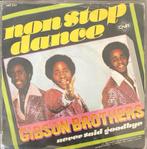 Gibson Brothers, Non Stop Dance, Cd's en Dvd's, Vinyl Singles, Pop, Gebruikt, Ophalen of Verzenden, 7 inch