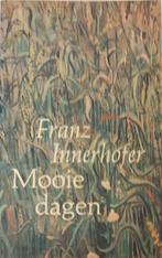 Franz Innerhofer *** Mooie dagen, Ophalen of Verzenden, Zo goed als nieuw, Franz Innerhofer, Europa overig