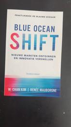 W. Chan Kim - Blue Ocean Shift, Ophalen of Verzenden, Zo goed als nieuw, W. Chan Kim; Renee Mauborgne