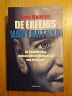 De erfenis van fortuyn - Hans Wansink (NIEUWSTAAT!), Ophalen of Verzenden, Zo goed als nieuw, 20e eeuw of later