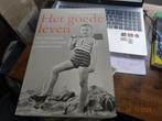 Het goede leven....Annegreet van Bergen, Boeken, Ophalen, Zo goed als nieuw, Maatschappij en Samenleving, Nederland