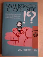 Wim Theunissen - Waar bemoeit u zich mee, Ophalen of Verzenden, Zo goed als nieuw, Wim Theunissen