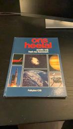 Ons heelal sterrenkunde astronomie ruimtevaart, Ophalen of Verzenden, Zo goed als nieuw