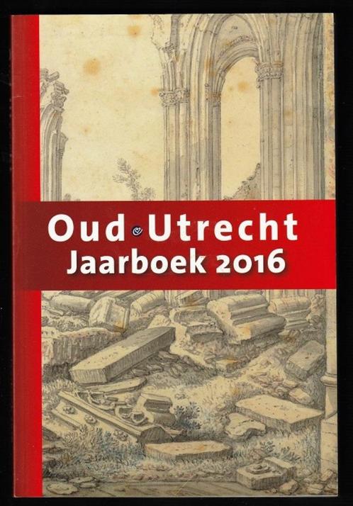 Jaarboek OUD-UTRECHT 2016 en andere, Boeken, Geschiedenis | Stad en Regio, Nieuw, 20e eeuw of later, Ophalen of Verzenden
