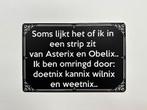 Asterix Obelix Kannix Wilnix reclameord van metaal wandbord, Info@deconoord.nl, Deco Noord, Nieuw, Ophalen of Verzenden