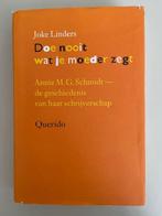 Doe nooit wat je moeder zegt Annie M.G. Schmidt Joke Linders, Ophalen, Zo goed als nieuw, Annie M.G. Schmidt, Overige