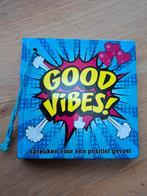 Good Vibes!, Boeken, Ophalen of Verzenden, Gelezen, Spiritualiteit algemeen, Overige typen