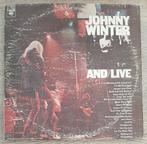 Johnny Winter And ‎– And/Live (2LP), 1960 tot 1980, Ophalen of Verzenden