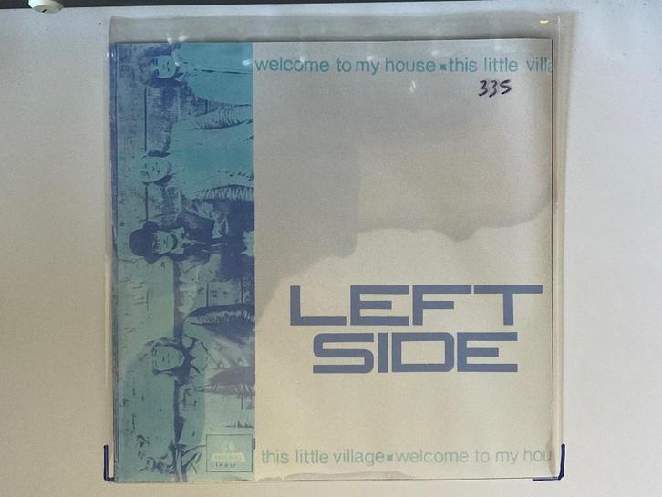 LEFT SIDE : WELOCME TO MY HOUSE-THIS LITTLE VILLAGE VG+, Cd's en Dvd's, Vinyl Singles, Gebruikt, Single, Pop, 7 inch, Ophalen of Verzenden