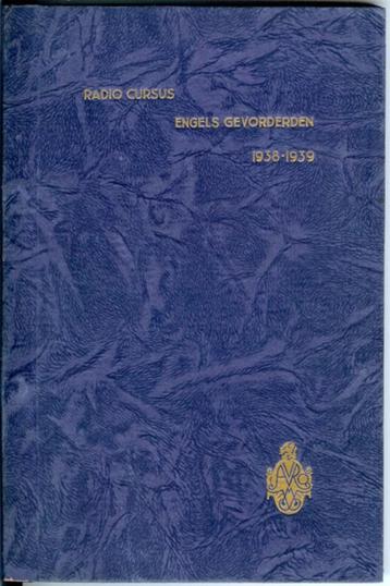 Nostalgie: AVRO radio cursus Engels gevorderden 1938-1939. F beschikbaar voor biedingen