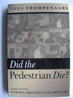 Fons Trompenaars- Did the Pedestrian Die? Insights, Ophalen of Verzenden, Zo goed als nieuw