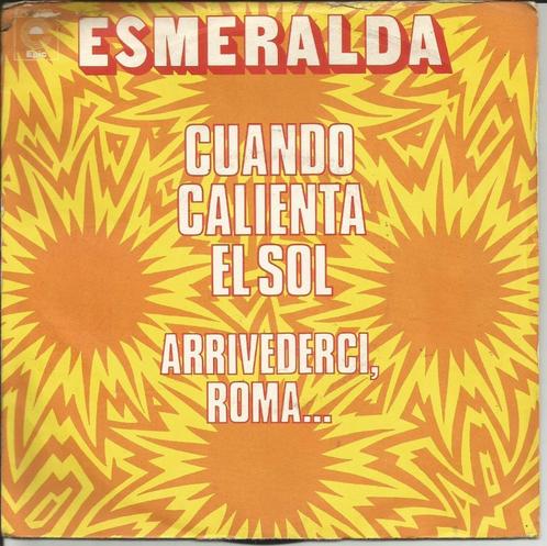 Esmeralda - Cuando calienta el sol / Arriverderci Roma, Cd's en Dvd's, Vinyl Singles, Single, Pop, 7 inch, Verzenden