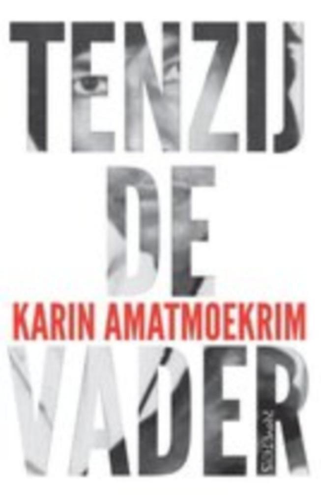 Karin Amatmoekrim - Tenzij de vader, Boeken, Romans, Nieuw, Ophalen of Verzenden