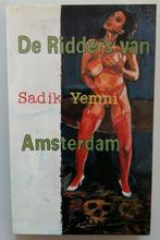 De ridders van Amsterdam - Sadik Yemni  Titel: De ridders va, Boeken, Gelezen, Sadik Yemni, Ophalen of Verzenden, Nederland