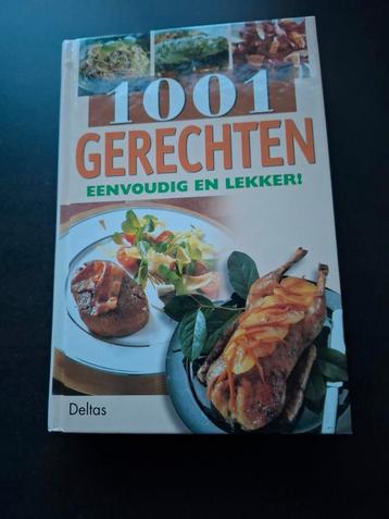 1001 gerechten eenvoudig en lekker! beschikbaar voor biedingen