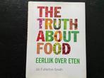 Jill Fullerton - the truth about food (eerlijk over eten), Boeken, Ophalen of Verzenden, Zo goed als nieuw