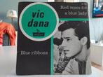 7" Single Vic Dana - Red Roses For A Blue Lady / Blue Ribbon, Gebruikt, 7 inch, Single, Ophalen of Verzenden